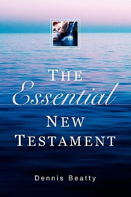 Essential New Testament-OE by Beatty, Dennis
