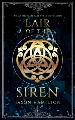 Lair of the Siren by Hamilton, Jason