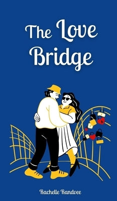The Love Bridge by Randvee, Rachelle