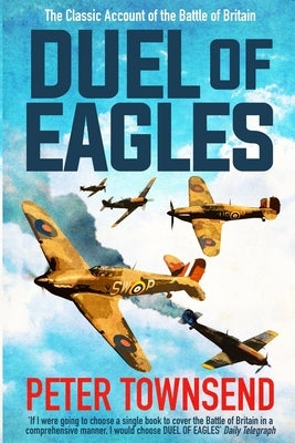 Duel of Eagles by Townsend, Peter