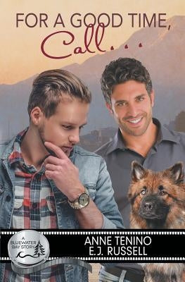 For a Good Time, Call... by Tenino, Anne