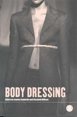 Body Dressing by Entwistle, Joanne