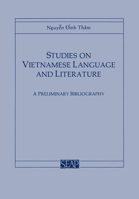 Studies on Vietnamese Language and Literature by Dinh Tham, Nguyen