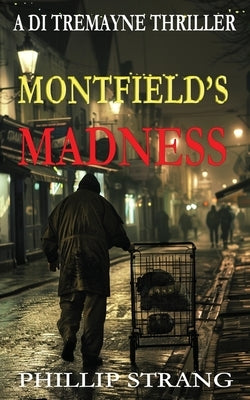 Montfield's Madness by Strang, Phillip