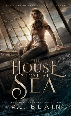 The House Lost at Sea by Blain, R. J.