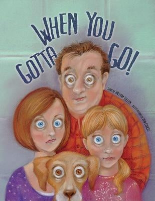 When You Gotta Go! by Tellem, William