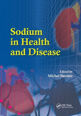 Sodium in Health and Disease by Burnier, Michael