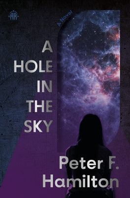 A Hole in the Sky: Arkship Trilogy Book I by Hamilton, Peter F.