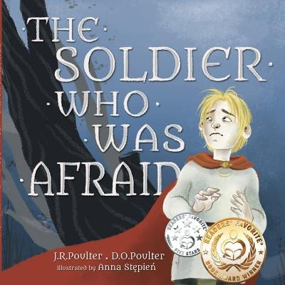 The Soldier Who Was Afraid by Poulter, J. R.