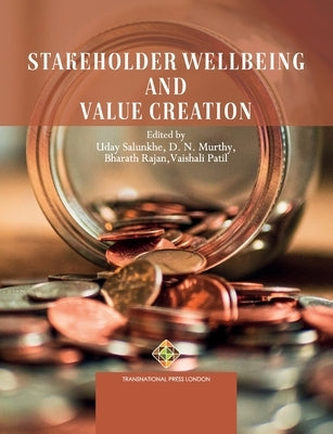 Stakeholder Wellbeing and Value Creation by Murthy, D. N.