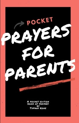 Pocket Prayers for Parents by Rone, Tiffany