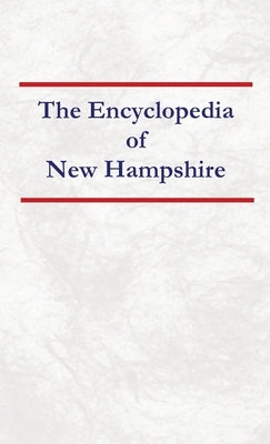 Encyclopedia of New Hampshire by Capace, Nancy