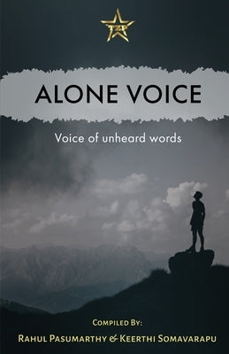 Alone Voice by Somavarapu, Keerthi