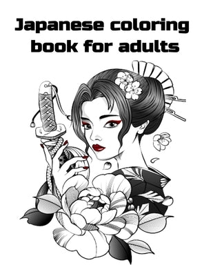 Japanese coloring book for adults by Inc, Donfrancisco