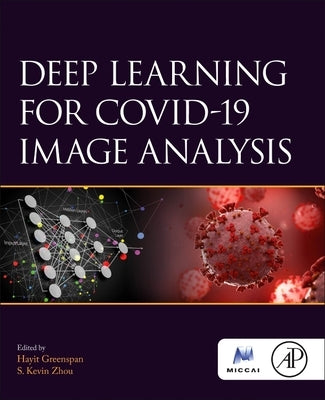 Deep Learning for Covid Image Analysis by Greenspan, Hayit