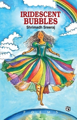 Iridescent Bubbles by Sreeraj, Shrimadh