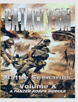 Cataclysm: Panzer Korps Scenario Book X by Granillo, Manny