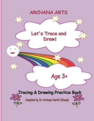 Let's Trace and Draw!: Tracing and Drawing Practice Book by Harish, Archana