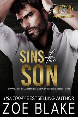 Sins of the Son: A Dark Enemies to Lovers Romance by Blake, Zoe