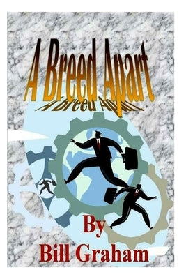 A Breed Apart by Graham, Bill