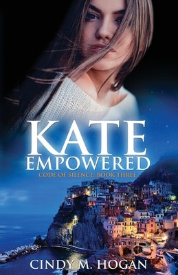 Kate Empowered by Hogan, Cindy M.
