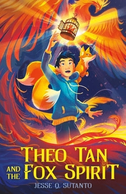 Theo Tan and the Fox Spirit by Sutanto, Jesse Q.