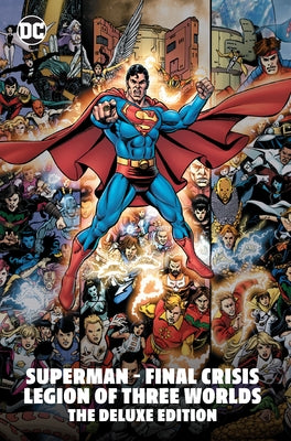 Superman - Final Crisis: Legion of Three Worlds: The Deluxe Edition by Johns, Geoff