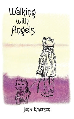 Walking with Angels by Emerson, Janie