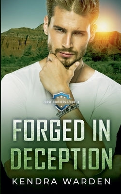 Forged in Deception by Warden, Kendra