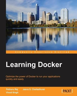Learning Docker by Raj, Pethuru
