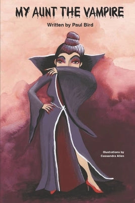 My Aunt the Vampire by Allen, Cassandra