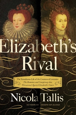 Elizabeth's Rival by Tallis, Nicola