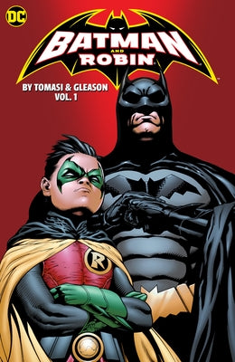 Batman and Robin by Peter J. Tomasi and Patrick Gleason Book One by Tomasi, Peter J.