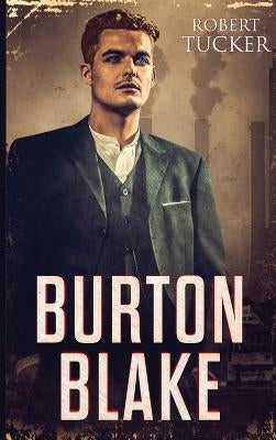 Burton Blake by Tucker, Robert