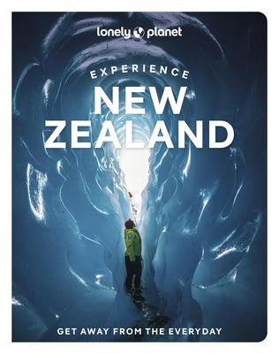Lonely Planet Experience New Zealand by Planet, Lonely