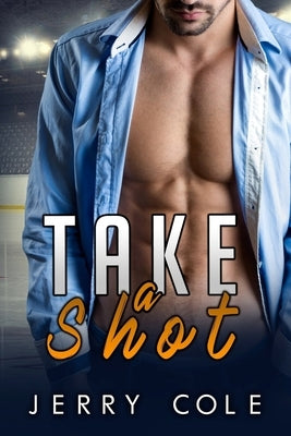 Take a Shot by Cole, Jerry