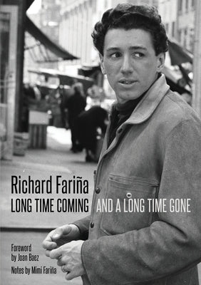 Long Time Coming and a Long Time Gone by Fari?a, Richard