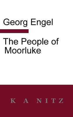 The People of Moorluke by Engel, Georg Julius Leopold