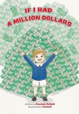 If I Had a Million Dollars by Sebold, Emerson
