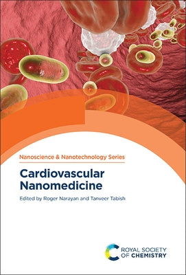 Cardiovascular Nanomedicine by Narayan, Roger