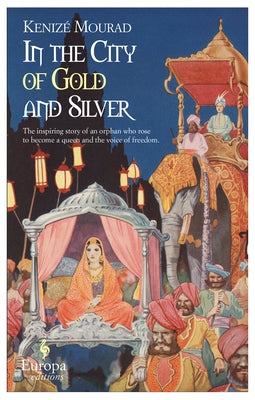 In the City of Gold and Silver by Mourad, Kenize