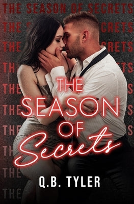 The Season of Secrets: Special Edition by Tyler, Q. B.