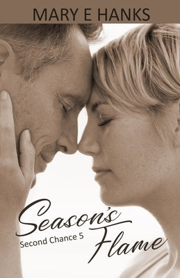 Season's Flame by Hanks, Mary E.