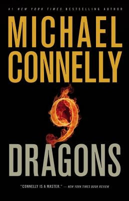 Nine Dragons by Connelly, Michael