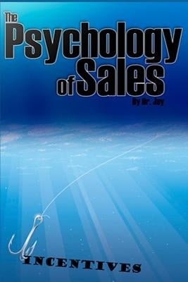 The Psychology of Sales by Jay, Harry