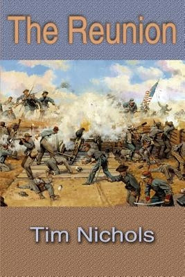 The Reunion by Nichols, Tim