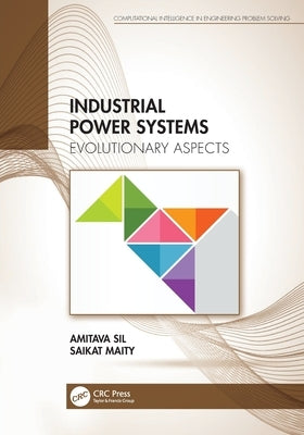 Industrial Power Systems: Evolutionary Aspects by Sil, Amitava