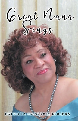 Great Nana Sings by Patricia Rogers