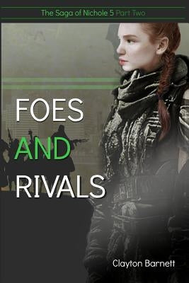 Foes and Rivals by Barnett, Clayton