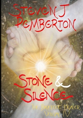 Stone & Silence by Pemberton, Steven J.